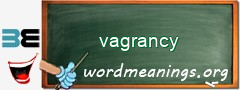 WordMeaning blackboard for vagrancy